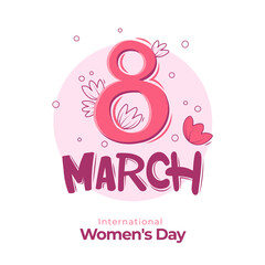 8 March. International Women's Day. Vector design handwritten lettering. Bright postcard with handwritten text and illustration flowers and butterflies. Suitable for postcard, poster, banner, cards