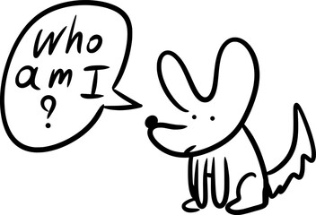 Vector drawing of a weird dog, with big ears, which says “Who am I ?” Cartoon style, hand drawn, black and white, flat, doodle, silhouette, contour. Cute, dog, bizarre, strange, inscription, question.