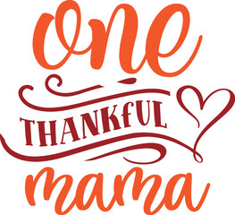 One Thankful Mama Svg