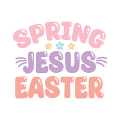Spring Jesus Easter