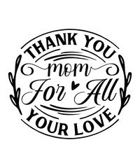 Mom Svg Bundle, Mama Svg Bundle, Mother's Day Svg Bundle, Mom Quotes Svg, Mom Shirt Svg, Mama Needs Coffee Svg, Blessed Mom Svg Cut File