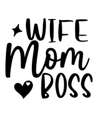 Wife Mom Boss SVG Cut File