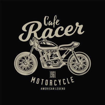 Original vector illustration in vintage style. Vintage Cafe Racer Motorcycle Poster. T-shirt design, design element.