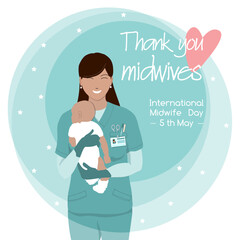 Asian female midwife happy smiling beautiful nurse carefully holding newborn baby, in scrubs, gloves. Midwives International Day, 5th May professional holiday vector poster. Thank you note. - obrazy, fototapety, plakaty