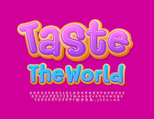 Vector delicious banner Taste the World with sweet Font. Alphabet Letters, Numbers and Symbols set in Donut style