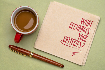 What recharges your batteries? Inspirational self care question on a napkin.