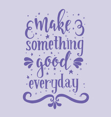 Beautiful words vector designs, Inspirational positive handwritten vector design for printing on products. Short sayings Slogan design calligraphy word art vector motivational quotes design