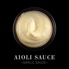 Aioli dip sauce served in plastic delivery container box isolated on black background. Ready menu advertising banner with text and copy space