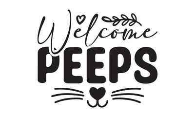Welcome peeps svg, Easter svg, Easter Bunny Svg, Easter Egg Svg, Happy Easter Svg, Easter Svg Design, Easter Cut File Cricut, Hoppy Easter SVG, rabbit easter SVG, spring svg, Easter for Kids bundle