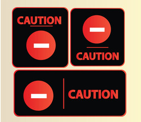 Warning sign and caution sign