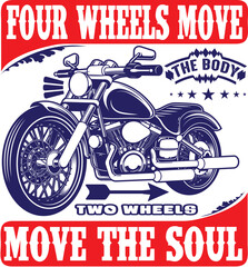 FOUR Wheels MOVE THE BODY t shirt design