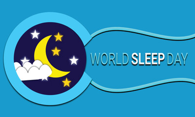 World Sleep day is observed every year in March, intended to be a celebration of sleep and a call to action on important issues related to sleep. Use for template, Banner, business. Vector 
