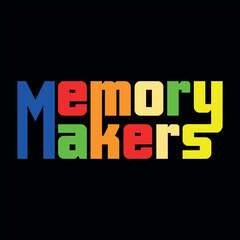 Memory Makers, T-shirt Design vector T-shirt