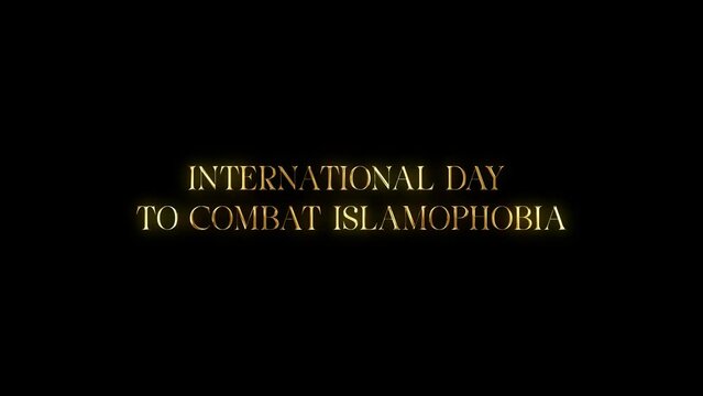 International day to combat islamophobia with golden texture in black background. Seamless loop video