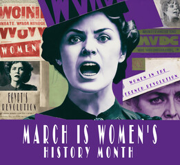 Women's History Month | A mixed-media collage that combines vintage photographs of famous suffragettes with modern feminist slogans and graphics, creating a dynamic and thought-provoking piece. Ai