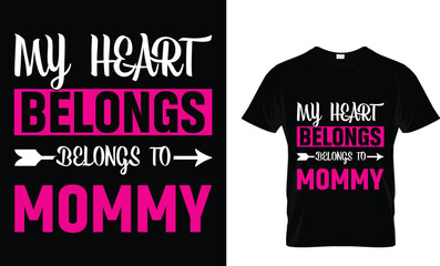 MY Heart belongs to mommy t-shirt design