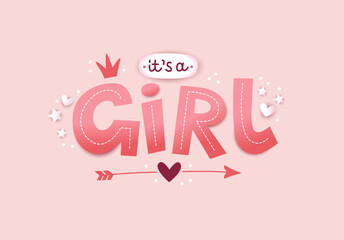 Fototapeta na wymiar Its a girl, 3d lettering for kids design in pastel pink colors. Poster or card. Cute vector illustration in realistic style.