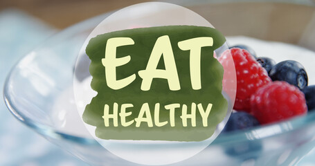 Image of eat healthy text over dessert