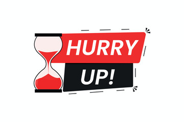 Hurry up label with Hourglass vector icon