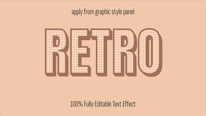 Retro - fully editable premium text effect.