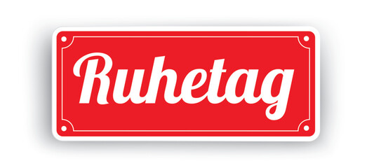 Red Sign Ruhetag