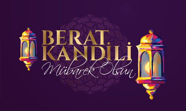 Berat Kandili, vector banner Berat Kandiliniz Kutlu Olsun Muslim holiday, feast. Translation: berat Kandil is one of the five Islamic holy nights