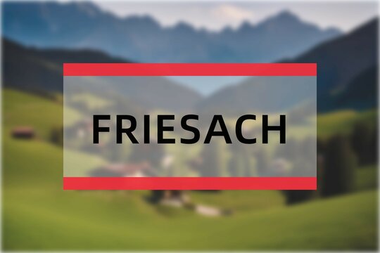 Friesach: Der Name der &ouml;sterreisischen Stadt Friesach im Bundesland K&auml;rnten