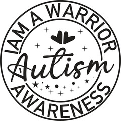 Iam A Warrior Autism Awareness