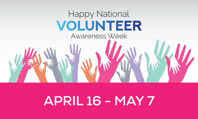 Vector illustration on the theme of NATIONAL VOLUNTEER  awareness Week of April.Poster , banner design template Vector illustration.
