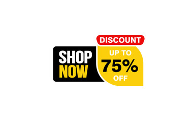 75 Percent SHOP NOW offer, clearance, promotion banner layout with sticker style. 
