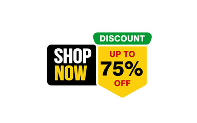 75 Percent SHOP NOW offer, clearance, promotion banner layout with sticker style. 
