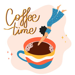 Hand-drawn vector illustration with girl in pajamas dives into a cup of coffee and the lettering phrase - Coffee time. Inspirational design for print, poster, banner, card