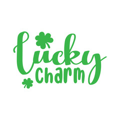 Lucky Charm. Hand Lettering And Inspiration Positive Quote. Hand Lettered Quote. Modern Calligraphy.