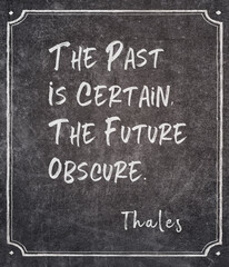 past is certain Thales quote