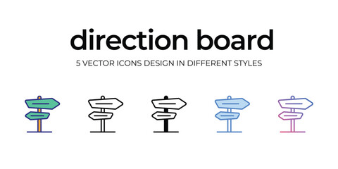direction board Icon Design in Five style with Editable Stroke. Line, Solid, Flat Line, Duo Tone Color, and Color Gradient Line. Suitable for Web Page, Mobile App, UI, UX and GUI design.