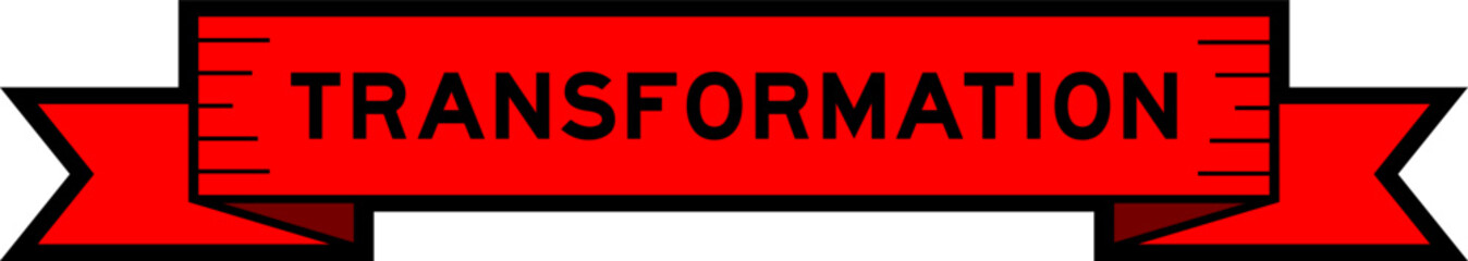 Ribbon label banner with word transformation in red color on white background
