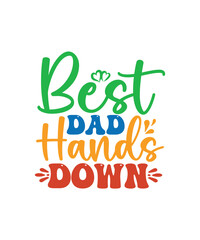 Fototapeta premium Happy Father's Day Svg Bundle, Dad Svg Bundle, Funny Dad Shirt Design 2022 Best Dad Ever, Daddy svg, Father, Papa svg, Husband, Bear Family,Father's Day Svg Bundle, Dad Svg Bundle, Father Svg, Dad Quo