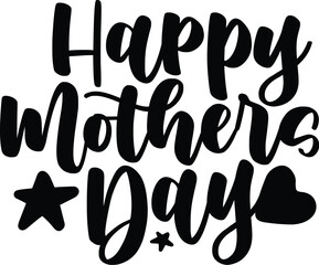 Happy mothers day,mama shirt,cut files design