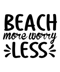 Beach More Worry Less SVG Cut File
