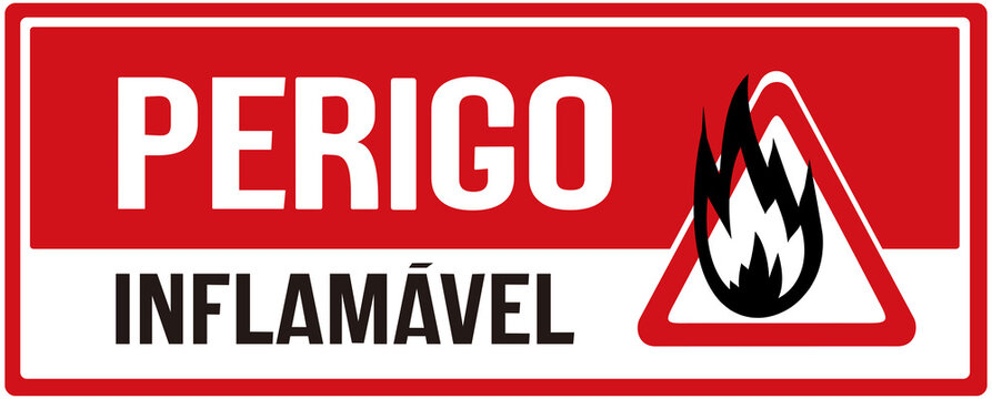 A sign that warns in Portuguese language : danger flammable