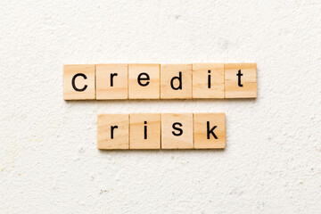 credit risk content word written on wood block. credit risk content text on table, concept