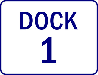 Obraz premium loading dock no 1 - loading dock number sign