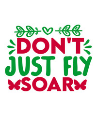 Don't Just Fly Soar SVG Cut File