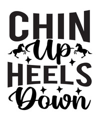 Fototapeta premium Chin Up Heels Down SVG Cut File