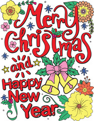 Merry Christmas and Happy New Year font with bells and flower elements. Hand drawn with inspiration word. Doodles art for Christmas or new year card. Coloring for adult and kids.
