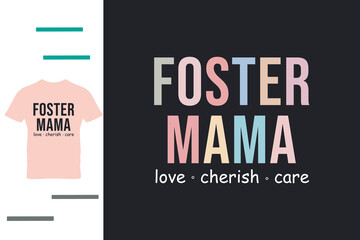 Foster mama t shirt design