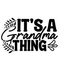 BUNDLE Grandma Svg File | Mom Svg | Grandma Heart Svg | Mother's Day Svg | Nana Svg | Grandma Shirt Svg | Blessed Grandma Svg | Grandparents,Grandma svg bundle, grandma shirt svg, blessed grandma svg,