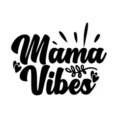 Mama Vibes