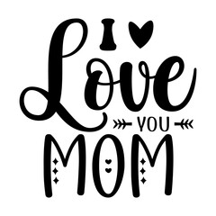 Mom T-shirt Designs, Mother's Day Quotes typography Graphic T-shirt Collection