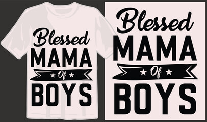 Mother's day, mom, mama, family, mommy svg t shirt designs and print on demand